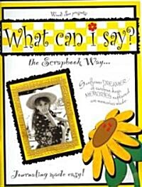 What Can I Say (Paperback)
