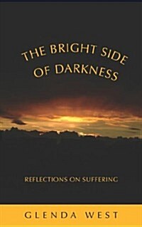 The Bright Side of Darkness (Paperback)