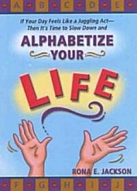Alphabetize Your Life (Paperback)