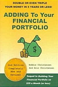 Adding to Your Financial Portfolio On $25 A Month (Or Less) (Paperback, 2nd, Revised)
