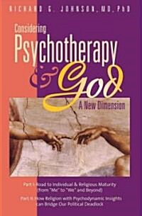 Considering Psychotherapy & God: A New Dimension (Paperback)