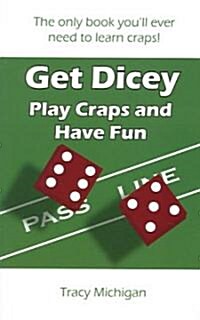 Get Dicey (Paperback)