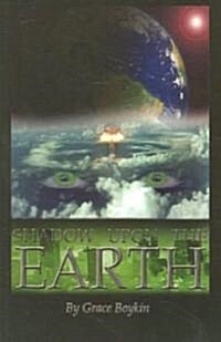 Shadow Upon The Earth (Paperback)