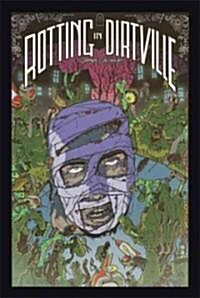 Rotting in Dirtville (Paperback)