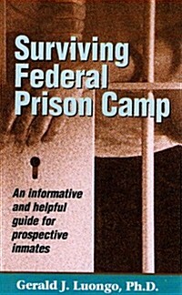 Surviving Federal Prison Camp (Paperback)