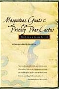 Mosquitoes, Gnats & Prickly Pear Cactus (Paperback)