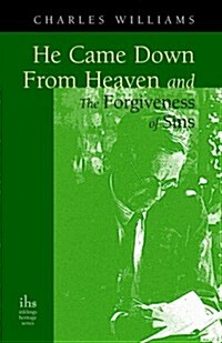 He Came Down from Heaven and the Forgiveness of Sins (Paperback)
