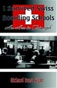 I Survived Swiss Boarding Schools (Paperback)