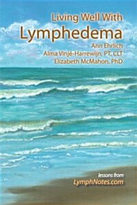 Living Well with Lymphedema (Hardcover)
