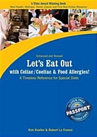 Lets Eat Out with Celiac/Coeliac & Food Allergies!: A Timeless Reference for Special Diets (Paperback, Enhanced, Revis)