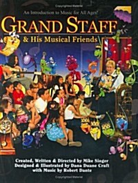 Grand Staff & His Musical Friends (Hardcover, 1st)