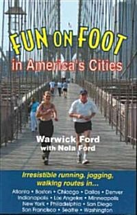 Fun on Foot in Americas Cities (Paperback)