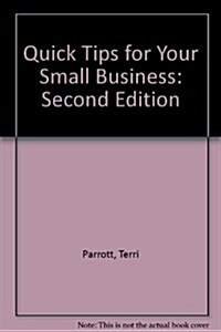 Quick Tips for Your Small Business (Paperback, 2nd)