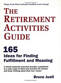 The Retirement Activities Guide (Paperback, 1st)