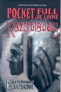 Pocket Full of Loose Razorblades (Paperback)