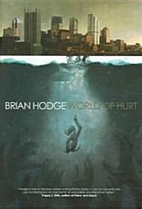 World of Hurt (Hardcover, Signed, Limited)