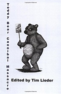 Teddy Bear Cannibal Massacre (Paperback)