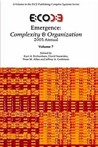 Emergence: Complexity & Organization 2005 Annual (Hardcover)