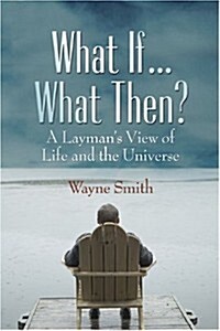 What If... What Then? (Paperback)