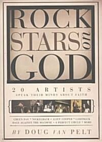 Rock Stars on God: 20 Artists Speak Their Mind about Faith (Paperback)