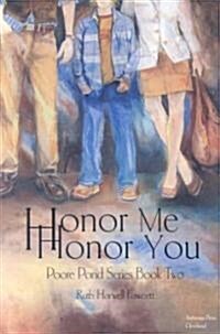 Honor Me Honor You (Paperback)