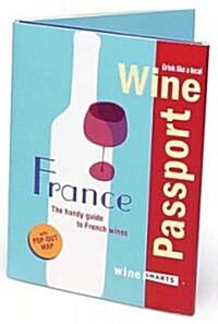 Winepassport: France: The Handy Guide to French Wines (Paperback)