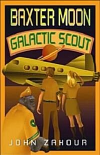 Baxter Moon Galactic Scout (Paperback)