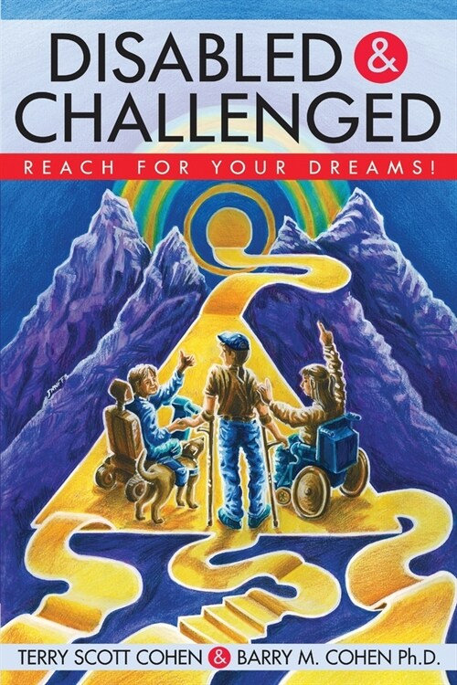 Disabled & Challenged: Reach for your Dreams! (Paperback)