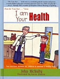I Am Your Health (Hardcover)