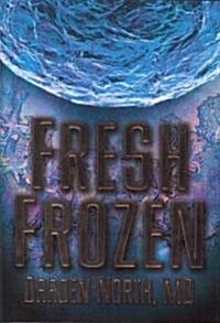 Fresh Frozen (Hardcover)