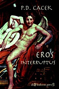 Eros Interruptus (Hardcover)
