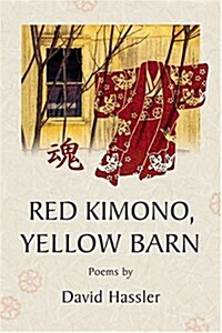 Red Kimono, Yellow Barn (Paperback)