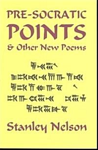 Pre-Socratic Points & Other New Poems (Paperback)
