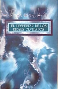 El Despertar de Los Dioses Olvidados (Paperback)