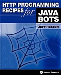 HTTP Programming Recipes for Java Bots (Paperback)