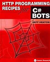 HTTP Programming Recipes for C# Bots (Paperback)