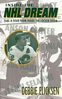 Inside the Nhl Dream (Paperback)