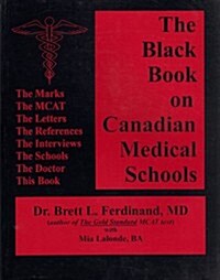 The Black Book on Canadian Medical Schools (Paperback)