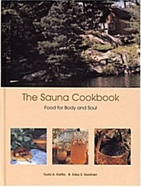 The Sauna Cookbook: Food for Body and Soul (Hardcover)