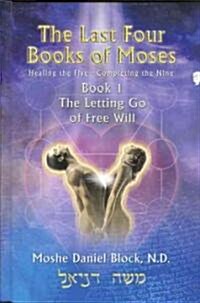 The Last Four Books Of Moses (Hardcover)