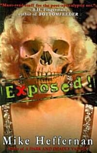 Exposed! (Paperback)