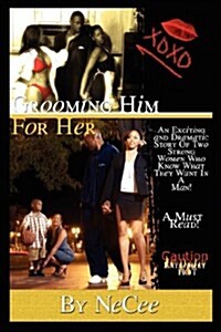 Grooming Him for Her (Paperback)