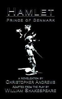 Hamlet: Prince of Denmark (Paperback)