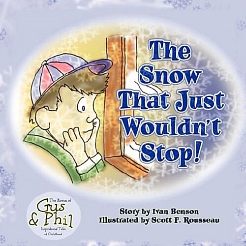 The Snow That Just Wouldnt Stop (Paperback)