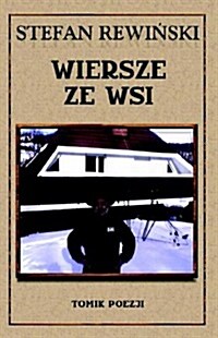 Wiersze Ze Wsi (Paperback)