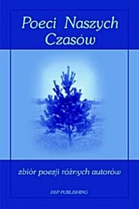 Poeci Naszych Czasow (Paperback)