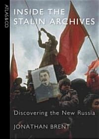 Inside the Stalin Archives (Hardcover)