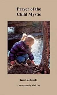Prayer of the Child Mystic (Hardcover)