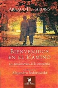 Bienvenidos en el camino espiritual/ Welcome in the Spiritual Path (Paperback)