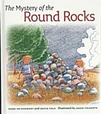 The Mystery of the Round Rocks (Hardcover)